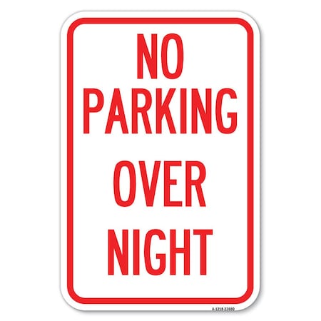 No Parking Overnight Parking Sign Heavy-Gauge Aluminum Sign